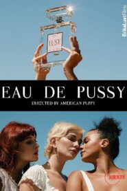 Eau de Pussy (2024)