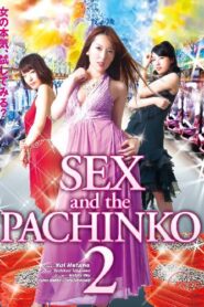 SEX and the PACHINKO 2 (2024)